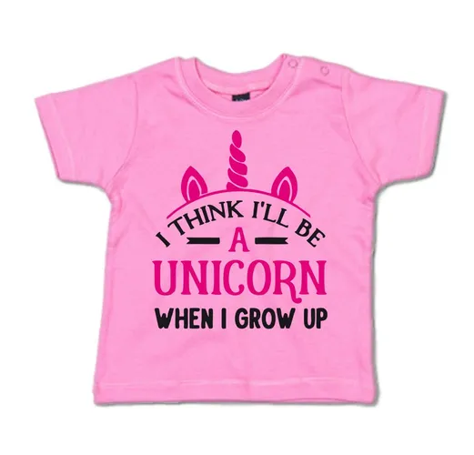 G-graphics T-Shirt I think I´ll be a unicorn, when I grow up Baby T-Shirt, mit Spruch / Sprüche / Print / Aufdruck