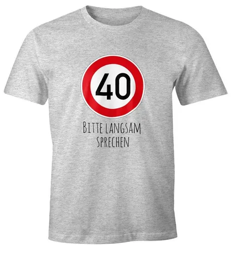 MoonWorks Print-Shirt Herren T-Shirt Geburtstag 40 Straßenschild Tempolimit Bitte langsam mit Print